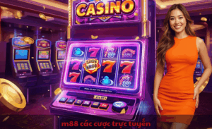 M88 cá cược trực tuyến