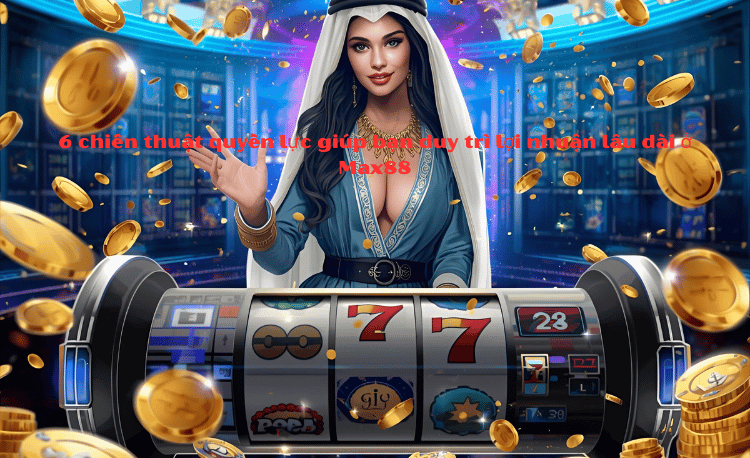 Max88 nổ hũ đổi thưởng