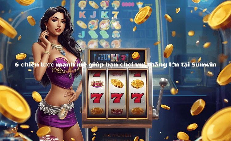 Sunwin nổ hũ nhận xu